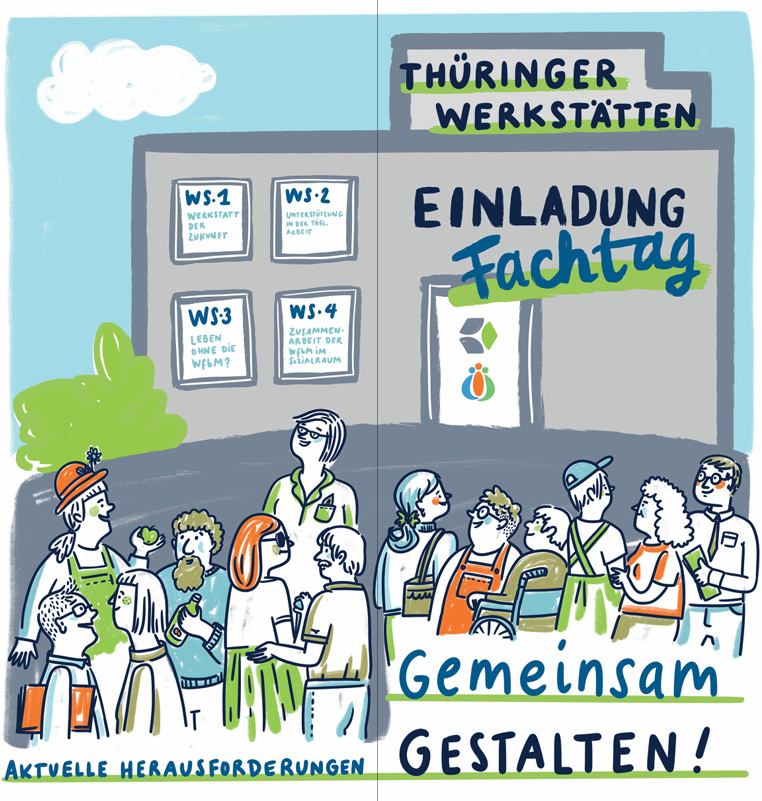 Zeichnung Situation vor WfbM mit verschiedenen Personen, Logos der LAG WR und LAG WfbM sowie Workshopthemen
© Illmat Weimar/ LAG WfbM Th.e.V Zeichnung Situation vor WfbM mit verschiedenen Personen, Logos der LAG WR und LAG WfbM sowie Workshopthemen
© Illmat Weimar/ LAG WfbM Th.e.V